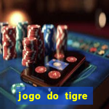 jogo do tigre plataforma nova